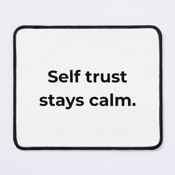Item preview, Self trust stays calm. designed and sold by MPSTUDIOPL.