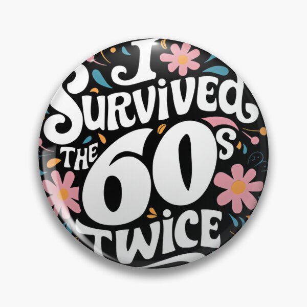Item preview, I Survived The Sixties Twice Funny Retro Vintage Humor Design designed and sold by Rex-6369.