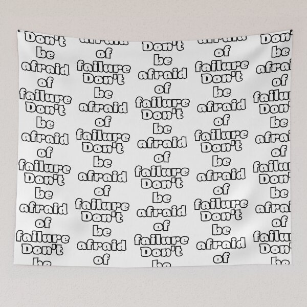Item preview, Don'T Be Afraid Of Failure designed and sold by Lion-Minard.