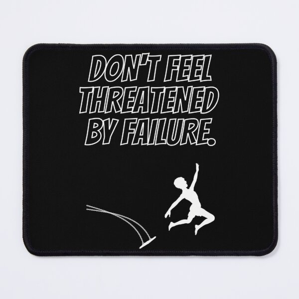 Item preview, Don'T Feel Threatened By Failure - Fear Of Failure designed and sold by Lion-Minard.