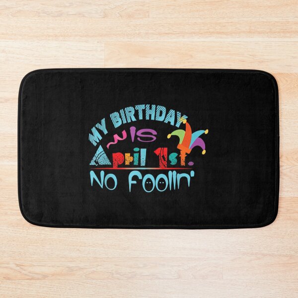 Item preview, April Fools Day Birthday - It'S My Birthday Funny designed and sold by TheReclaimedd.
