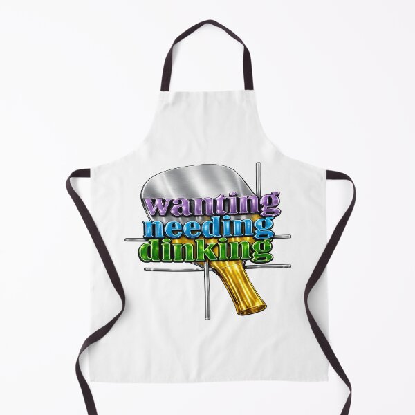 Item preview, Wanting Needing Dinking – Pickleball Paddle Art designed and sold by simplehcity.