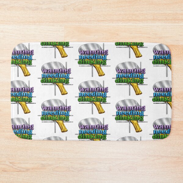 Item preview, Wanting Needing Dinking – Pickleball Paddle Art designed and sold by simplehcity.