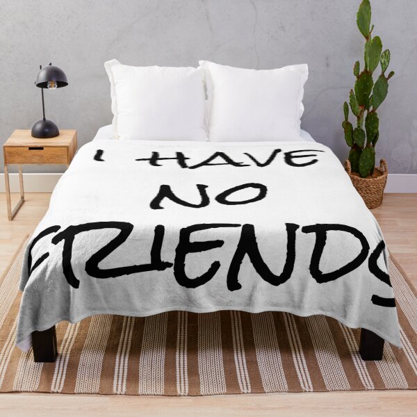 Item preview, I Have No Friends 12 Mood Lonely Vibe designed and sold by Doctor Schtrudel.