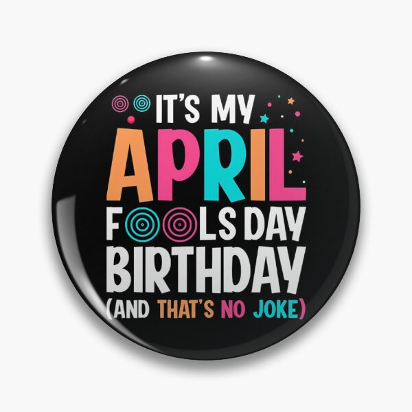 Item preview, April Fools Day Birthday designed and sold by TheReclaimedd.