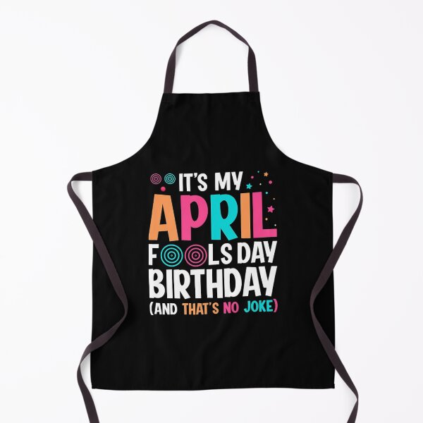 Item preview, April Fools Day Birthday designed and sold by TheReclaimedd.