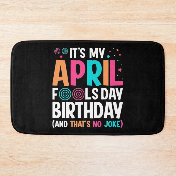 Item preview, April Fools Day Birthday designed and sold by TheReclaimedd.