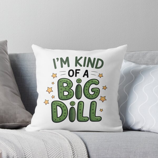 Item preview, I’m Kind of a Big Dill   designed and sold by jkrphoto.