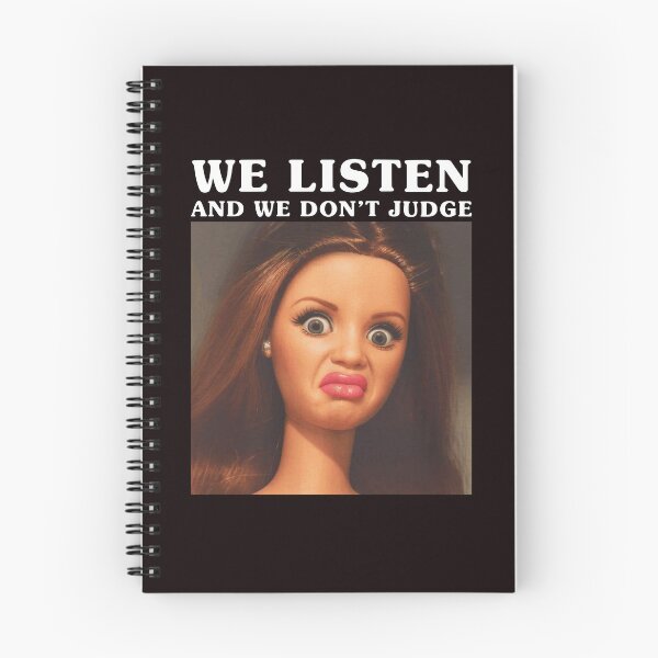 Item preview, Funny Doll Meme We Listen and We Don't Judge designed and sold by ImeldaSparks.