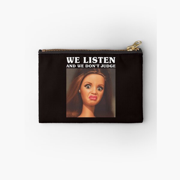 Item preview, Funny Doll Meme We Listen and We Don't Judge designed and sold by ImeldaSparks.