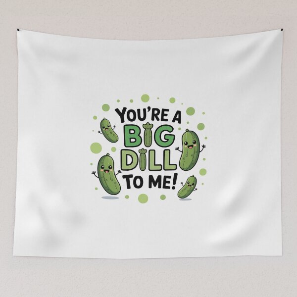 Item preview, You’re a Big Dill to Me   designed and sold by jkrphoto.