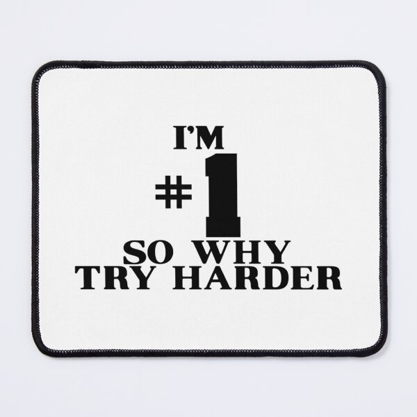 Item preview, Number One Sarcastic Humor Slogan designed and sold by JacquelFrank.
