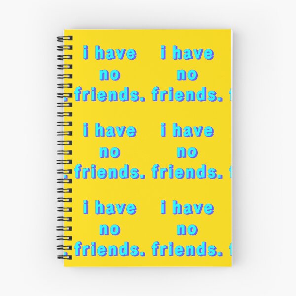 Item preview, I Have No Friends 14 Yellow Mood Lonely Vibe designed and sold by Doctor Schtrudel.