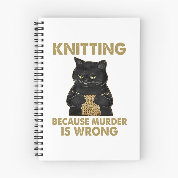 Item preview, Black Cat Lovers Knitting Because Murder Is Wrong Funny Knitter Knit Knitting Crochet Lovers designed and sold by HighKeyTeezp.