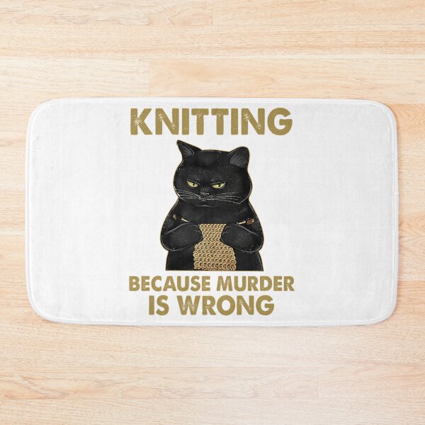 Item preview, Black Cat Lovers Knitting Because Murder Is Wrong Funny Knitter Knit Knitting Crochet Lovers designed and sold by HighKeyTeezp.
