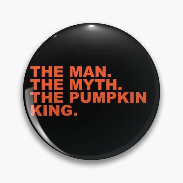 Item preview, The Man The Myth The Pumpkin King Funny Halloween Humor Quote designed and sold by Aesthetic Crew.