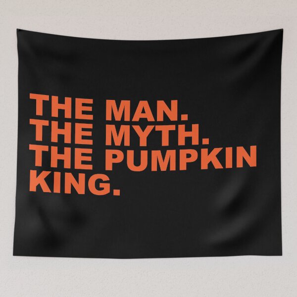 Item preview, The Man The Myth The Pumpkin King Funny Halloween Humor Quote designed and sold by Aesthetic Crew.