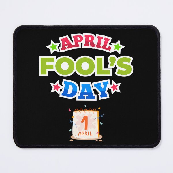 Item preview, April Fool'S Day designed and sold by TheReclaimedd.