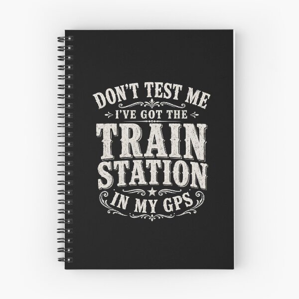 Item preview, Don't Test Me I've Got Train Station in My GPS designed and sold by Animavera.