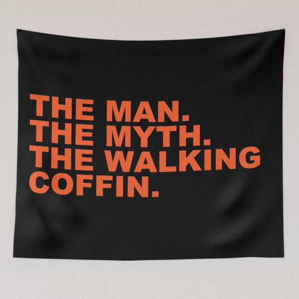 Item preview, The Man The Myth The Walking Coffin Bold Spooky Funny Halloween Humor Quote designed and sold by Aesthetic Crew.