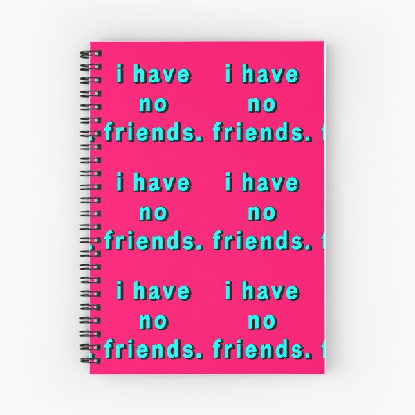 Item preview, I Have No Friends 16 Pink Black Mood Lonely Vibe designed and sold by Doctor Schtrudel.