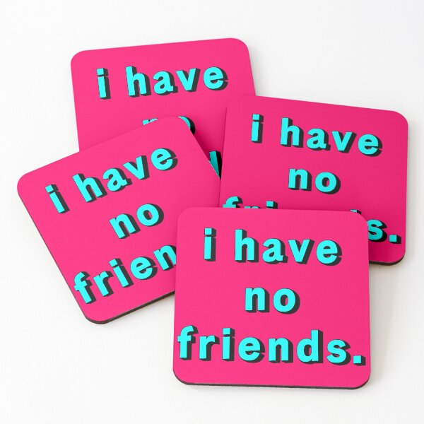 Item preview, I Have No Friends 16 Pink Black Mood Lonely Vibe designed and sold by Doctor Schtrudel.