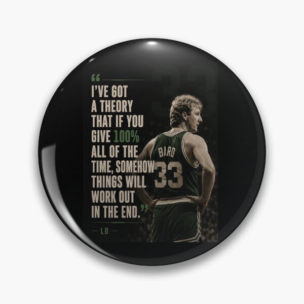 Item preview, I've got a theory - Larry Bird quote designed and sold by SayWhaaaat?.