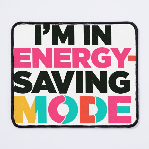 Item preview, I'm In Energy-Saving Mode Colorful Typographic Poster With Eco-Friendly Slogan designed and sold by KanDa-Shop.