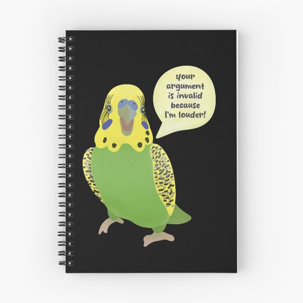Item preview, Your argument is invalid because I am LOUDER - Green Budgie illustration designed and sold by FandomizedRose.