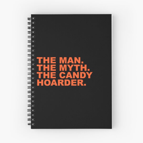 Item preview, The Man The Myth The Candy Hoarder Bold Spooky Funny Halloween Humor Quote designed and sold by Aesthetic Crew.