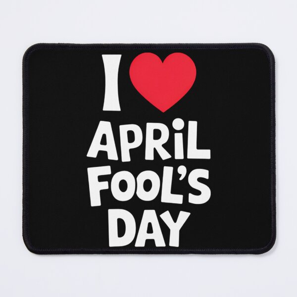 Item preview, I Heart Fool'S Day I Love April Fool'S Day Funny April Fools designed and sold by TheReclaimedd.