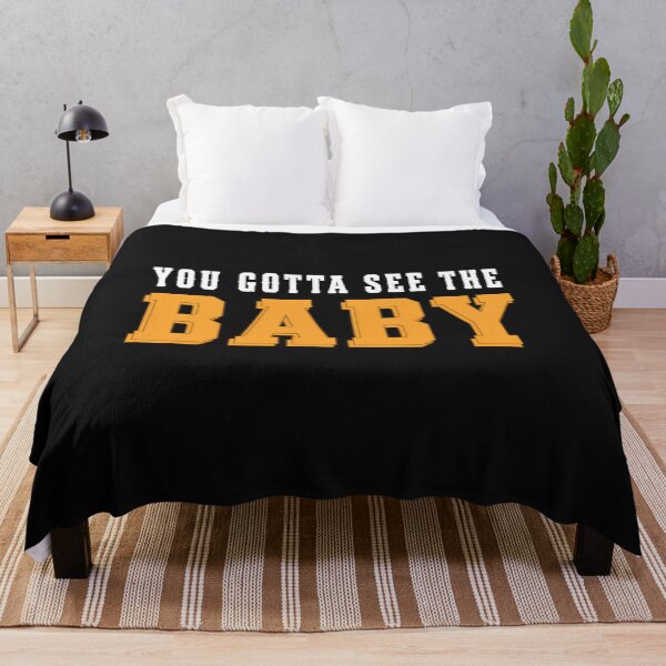 Item preview, You Gotta See The Baby Bold   designed and sold by StacyDrosche.
