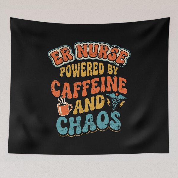 Item preview, Funny ER Nurse Powered By Caffeine Chaos SEP-533 designed and sold by noberic.