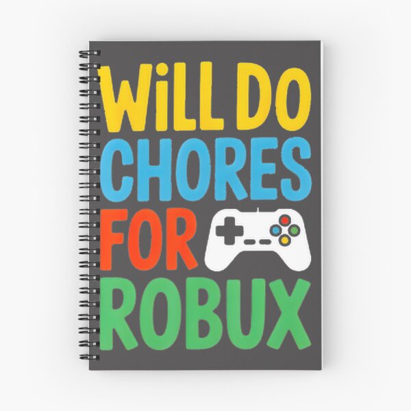 Item preview, Funny Will Do Chores For Robux Gamer Design for Video Game Fans designed and sold by MissRiahGames.