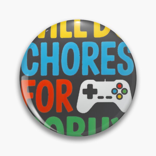 Item preview, Funny Will Do Chores For Robux Gamer Design for Video Game Fans designed and sold by MissRiahGames.
