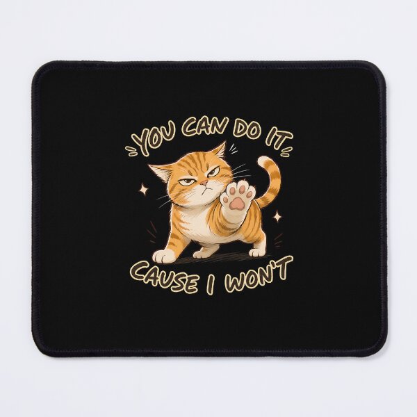 Item preview, Funny Grumpy Orange Cat "You Can Do It Cause I Won't" designed and sold by Dmo3HarkoArt.