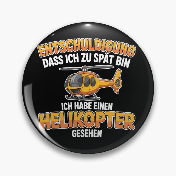 Item preview, Entschuldigung, ich habe einen Helikopter gesehen — Lustiges Design designed and sold by LoFizzy.