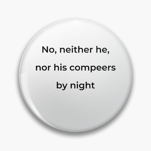 Item preview, “No, neither he, nor his compeers by night” - print black designed and sold by ariksworld.