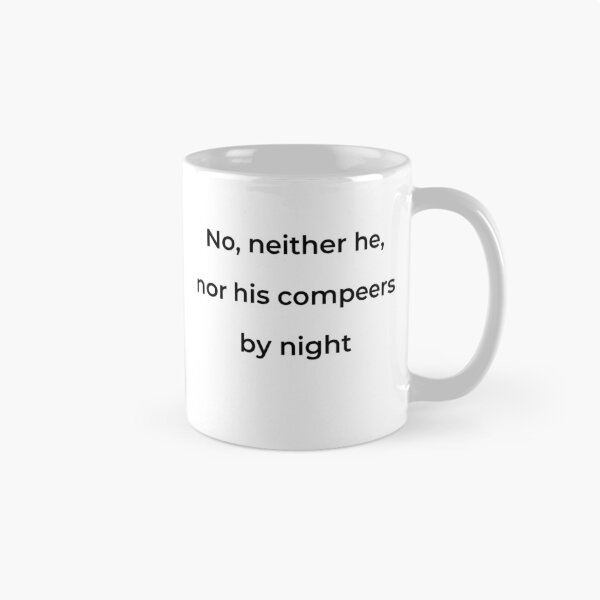 Item preview, “No, neither he, nor his compeers by night” - print black designed and sold by ariksworld.