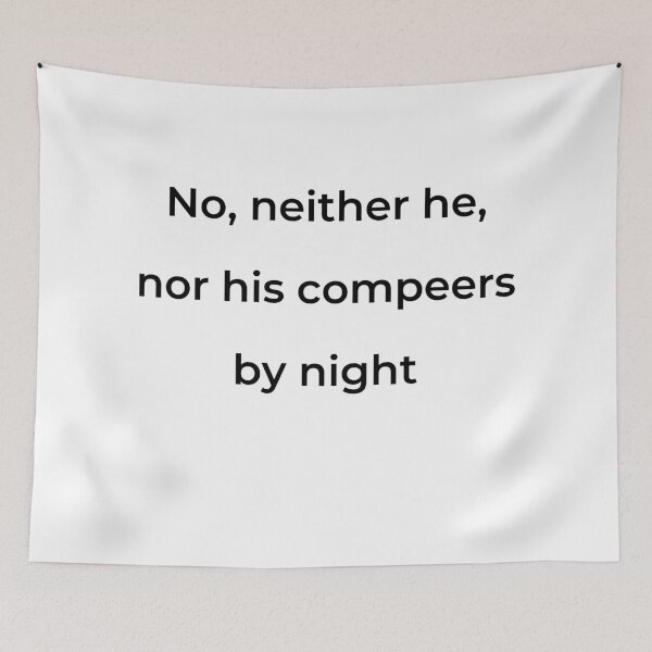 Item preview, “No, neither he, nor his compeers by night” - print black designed and sold by ariksworld.