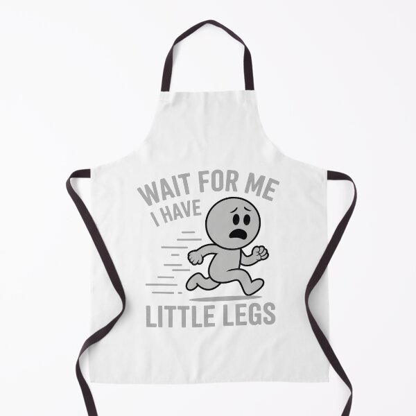 Item preview, Wait For Me I Have Little Legs Running Guy designed and sold by IhanVaanMaArt.