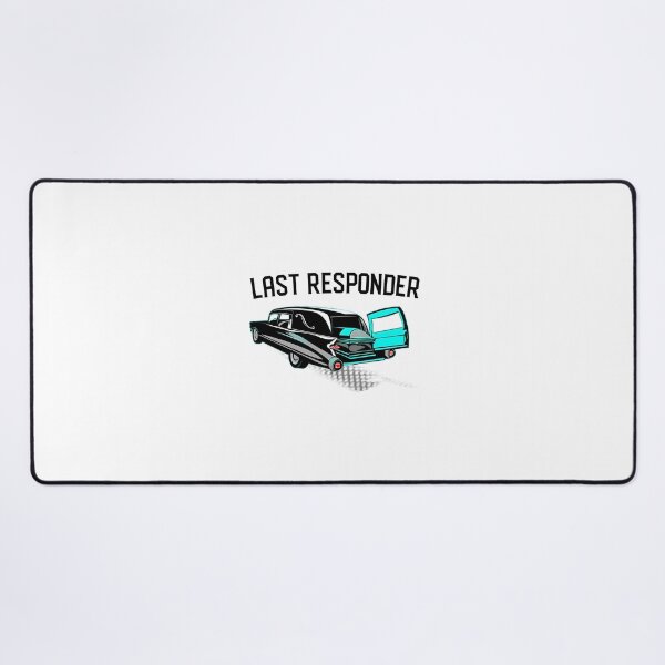 Item preview, Last Responder Emergency Support Graphic Design for First Responders and Heroes designed and sold by strawberry trampoline.