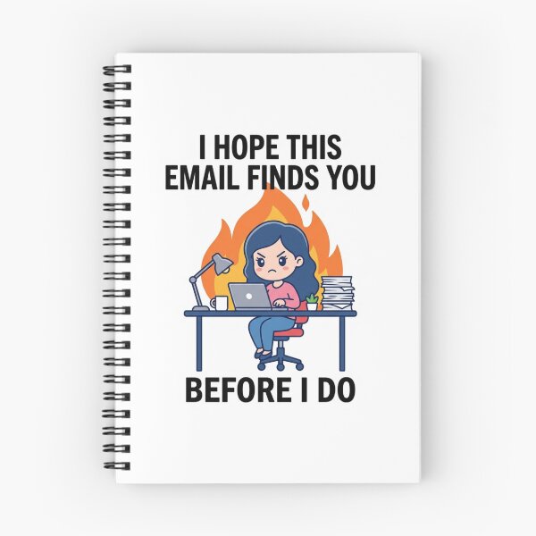Item preview, I Hope This Email Finds You Before I Do Funny Work Burnout Office Humor Quote designed and sold by raedattia.