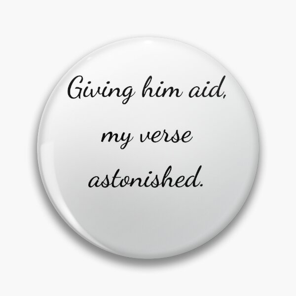 Item preview, “Giving him aid, my verse astonished.” - handwriting black designed and sold by ariksworld.