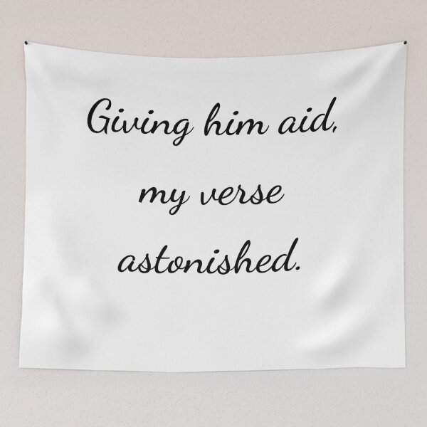 Item preview, “Giving him aid, my verse astonished.” - handwriting black designed and sold by ariksworld.