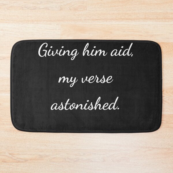 Item preview, “Giving him aid, my verse astonished.” - handwriting white designed and sold by ariksworld.