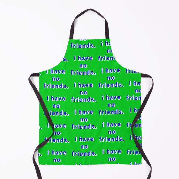 Item preview, I Have No Friends 19 Green Blue Mood Lonely Vibe designed and sold by Doctor Schtrudel.