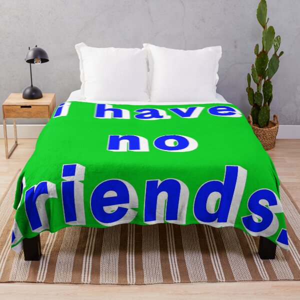 Item preview, I Have No Friends 19 Green Blue Mood Lonely Vibe designed and sold by Doctor Schtrudel.