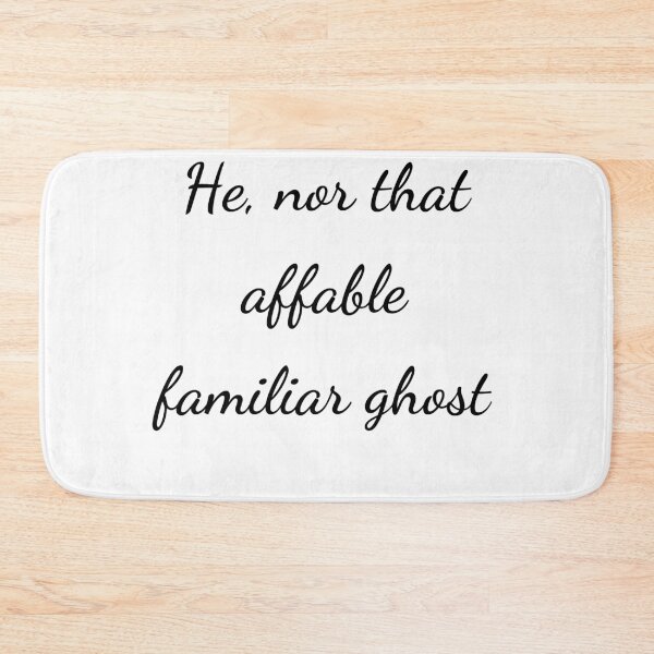 Item preview, “He, nor that affable familiar ghost” - handwriting black designed and sold by ariksworld.