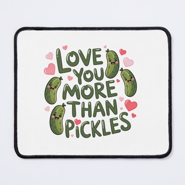 Item preview, I Love You More Than Pickles designed and sold by jkrphoto.